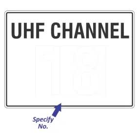 Construction Sign - UHF Channel