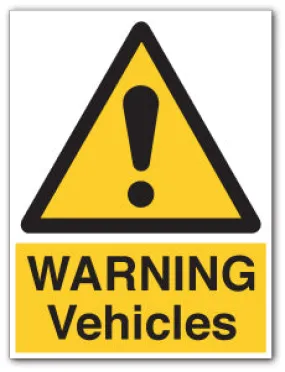 WARNING Vehicles